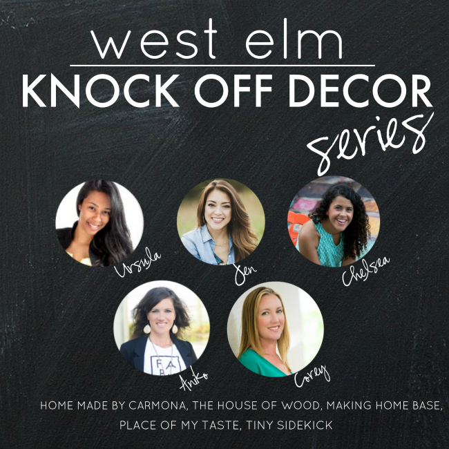 West Elm knock off decor series with popular bloggers