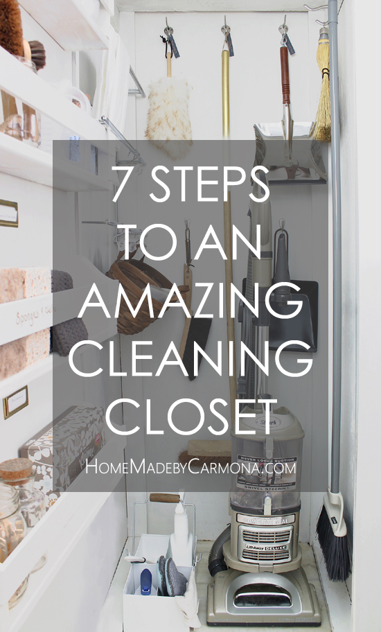 7 Steps To An Amazing Cleaning Closet